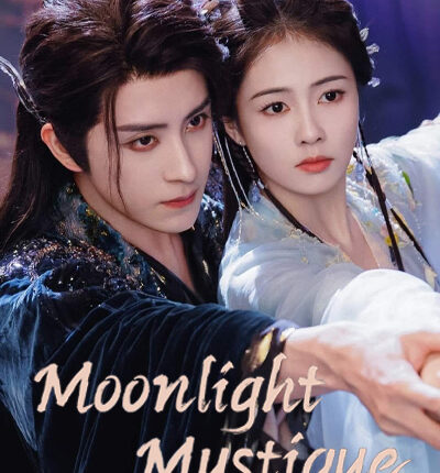 Moonlight Mystique (2025) ตำนานรักสวรรค์จันทรา พากย์ไทย
